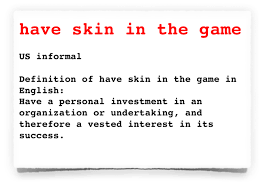 skin in the game